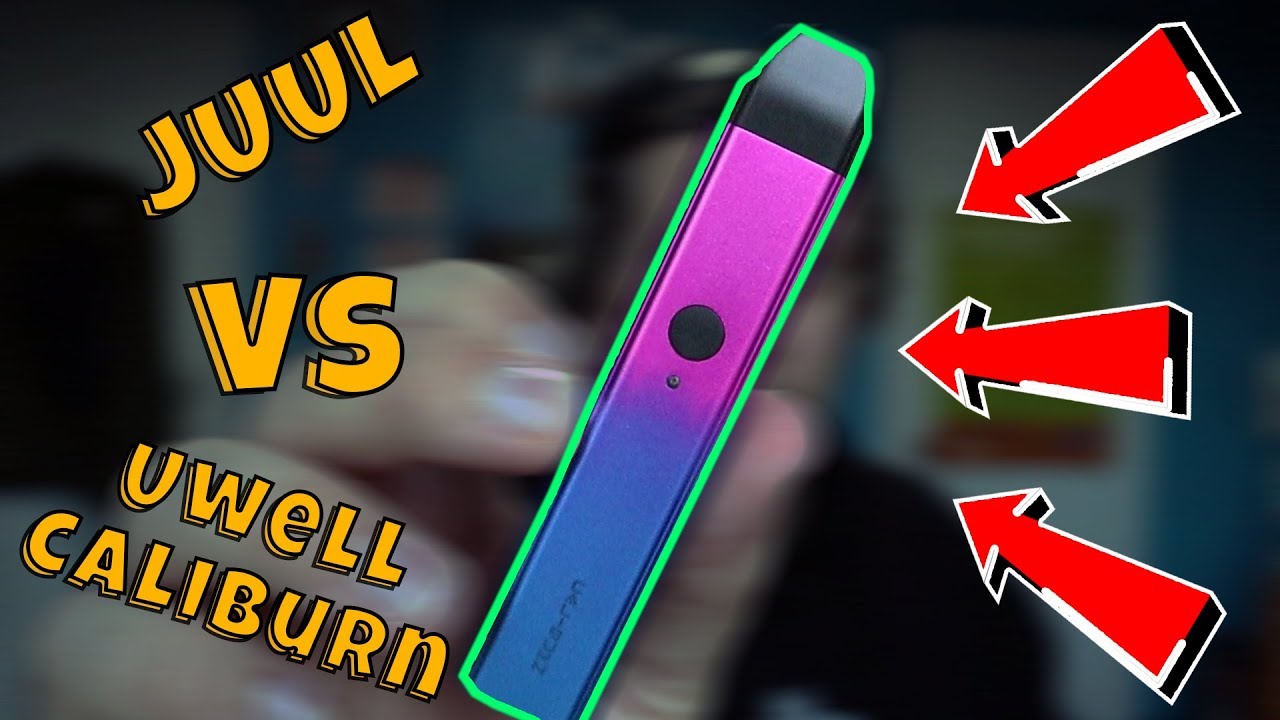 UWELL YEARN VS JUUL VS CALIBURN